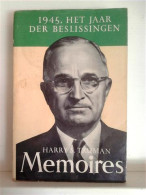 Memoires. 1945. Het Jaar Der Beslissingen - Oorlog 1939-45