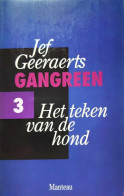 Het Teken Van De Hond. Gangreen 3. - Letteratura