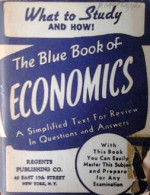 The Blue Book Of Economics. A Simplified Text For Review In Questions And Answers. - Altri & Non Classificati