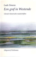 Een Graf In Westende. Literair-historische Randschriften. - Littérature