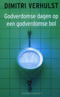 Godverdomse Dagen Op Een Godverdomse Bol. - Literatura