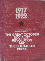 The Great October Socialist Revolution And The Bulgarian Press 1917-1922 - Autres & Non Classés