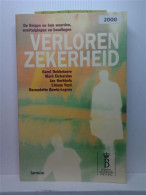 Verloren Zekerheid. De Belgen En Hun Waarden, Overtuigingen En Houdingen. - Andere & Zonder Classificatie