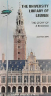 The University Library Of Leuven - The Story Of A Phoenix - Other & Unclassified