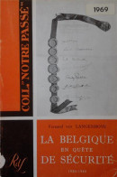 La Belgique En Quête De Sécurité 1920-1940 - Politique