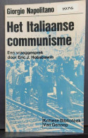 Het Italiaanse Communisme. Een Vraaggesprek Door Eric J. Hobsbawm - Otros & Sin Clasificación