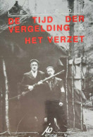 De Tijd Der Vergelding En Het Verzet - Lexicon - War 1939-45