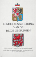 Eenheid En Scheiding Van De Beide Limburgen. Verslagbundel Van Het Op 26 Mei 1989 Te Alden Biesen Gehouden Congres Bij - Histoire