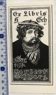 Exlibris Pour Herbert Scwarz. Lucas Cranach. Ex-libris For Herbert Scwarz. Lucas Cranach - Ex-libris