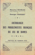 JEU DE DAMES. "ANTHOLOGIE Des PROBLEMISTES FRANCAIS Du JEU De DAMES". - Gesellschaftsspiele