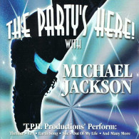 T.P.H. Production's Perform - The Party's Here With Michael Jackson. CD - Disco, Pop