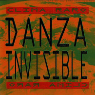 Danza Invisible - Clima Raro. CD - Disco & Pop