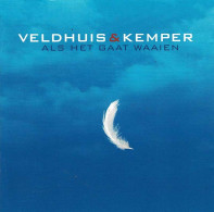 Veldhuis & Kemper - Als Het Gaat Waaien. CD - Disco, Pop