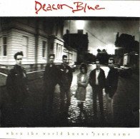 Deacon Blue - When The World Knows Your Name. CD - Disco & Pop