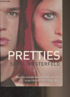 Pretties - Tome 2 De La Série Uglies - Westerfeld Scott - 2007 - Altri & Non Classificati