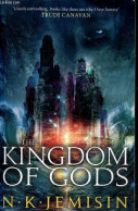 The Kingdom Of Gods - Book Three Of The Inheritance Trilogy. - Jemisin N.K. - 2011 - Sprachwissenschaften