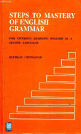 Steps To Mastery Of English Grammar For Students Learning English As A Second Language. - Chinnaiyah Bertram - 2006 - Lingueística