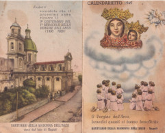 Calendarietto - Santuario Della Madonna Dell'arco - Napoli - Anno  1949 - Petit Format : 1941-60