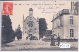 RUEIL- LE CHATEAU DE LA MALMAISON- LA CHAPELLE - Rueil Malmaison