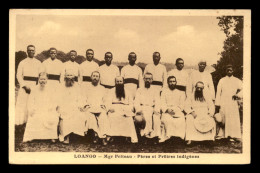 MISSIONS - PERES DU ST-ESPRIT - LOANGO - MGR FRITEAU - PERES ET PRETRES INDIGENES - Missions