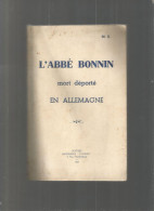 L ' ABBE BONNIN MORT DEPORTE EN ALLEMAGNE - Francés