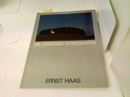Ernst Haas. ( Die Großen Fotografen, 1) - Fotografie