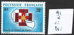 POLYNESIE FRANCAISE 91 * Côte 16.30 € - Nuevos