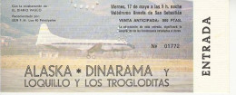 Alaska - Dinarama  Loquillo Y Los Trogloditas  San Sebastián 1985 Concert Ticket New - Biglietti D'ingresso