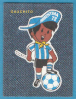 K-1190 * Panini, 1978 - "Jean's Fussball / Football Stickers" WC Argentina '78 & Europa Cup 2/48 - Gauchito Mascot - Other & Unclassified