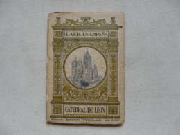 EL ARTE EN ESPANA - CATEDRAL DE LEON - Cultural