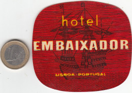 ETIQUETA - STICKER - LUGGAGE LABEL  PORTUGAL HOTEL EMBAIXADOR EN LISBOA - Etiquetas De Hotel