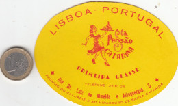 ETIQUETA - STICKER - LUGGAGE LABEL  PORTUGAL HOTEL PENSAO CATARINA EN LISBOA - Hotel Labels