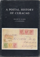 A Postal History Of Curaçao (Julsen And Benders 1976) - Kolonien Und Auslandsämter