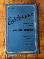 EDITORIAUX PRONONCES A LA RADIO PAR PHILIPPE HENRIOT 20 AVRIL AU 30 AVRIL 1944 - N° 10 - Politique