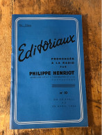 EDITORIAUX PRONONCES A LA RADIO PAR PHILIPPE HENRIOT 20 AVRIL AU 30 AVRIL 1944 - N° 10 - Politique