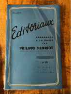 EDITORIAUX PRONONCES A LA RADIO PAR PHILIPPE HENRIOT 20 AVRIL AU 30 AVRIL 1944 - N° 10 - Politique