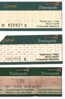 BILLET TICKET ENTREE TRANSPORT AUTOBUS LOT 3 BILLETS DIFFERENTS TRANSPOLE  LILLE 59 NORD METRO AUTOBUS TRAMWAY - Europe