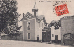 34 / ANIANE / ENTREE DE LA COLONIE - Aniane