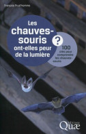 Les Chauves-souris Ont-elles Peur De La Lumière ? : 100 Clés Pour Comprendre Les Chauves-souris - Natur