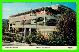 PORT-AU-PRINCE, HAITI - HOTEL DAMBALA - TRAVEL IN 1989 - PHOTO BY KRISTIAN -  PUB. BY KRISTIAN COLOR - - Haití
