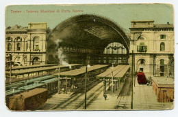 D5026] TORINO PORTA NUOVA INTERNO STAZIONE Viaggiata 1914 Treno Train - Stazione Porta Nuova