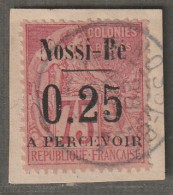 NOSSI-BE - TAXE - N°17 Oblitéré Sur Fragment (1891) 25c Sur 75c Rose - Signé - - Gebruikt