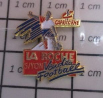 313d  Pin's Pins / Beau Et Rare / SPORTS / FOOTBALL LA ROCHE SUR YON CAPRICORNE VENDEE FOOTBALL - Football