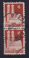 Bizone 1948 Frauenkirche 6 Pf Mi.-Nr. 76 W B  Senkr. Paar  O PFEDELBACH - Mint