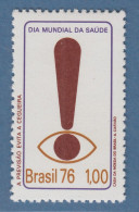 Brasilien 1976 Weltgesundheitstag Auge Ausrufezeichen Mi.-Nr. 1524 ** - Autres & Non Classés