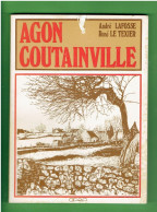 AGON COUTAINVILLE MANCHE DESCRIPTION HISTOIRE 1978 ANDRE LAFOSSE RENE LE TEXIER - Normandië