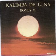 DISQUE VINYL 45 T DU GROUPE DISCO BONEY M - KALIMBA DE LUNA - Disco, Pop