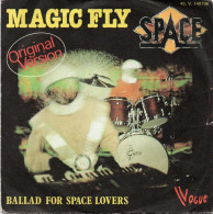 DISQUE VINYL 45 T DU GROUPE FRANCAIS DE NEW WAVE SPACE - MAGIC FLY - Autres & Non Classés