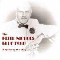 The Keith Nichols Blue Four - Rhythm Of The Day. CD - Jazz