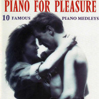 Piano For Pleasure. 10 Famous Piano Medleys. CD - Jazz